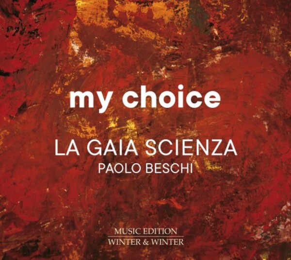 My Choice: La Gaia Scienza & Paolo Beschi | Winter & Winter 9102812