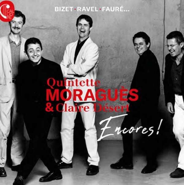 Quintette Moragues & Claire Desert: Encores | Calliope CAL2196