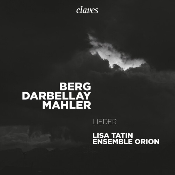 Berg, Darbellay & Mahler - Lieder