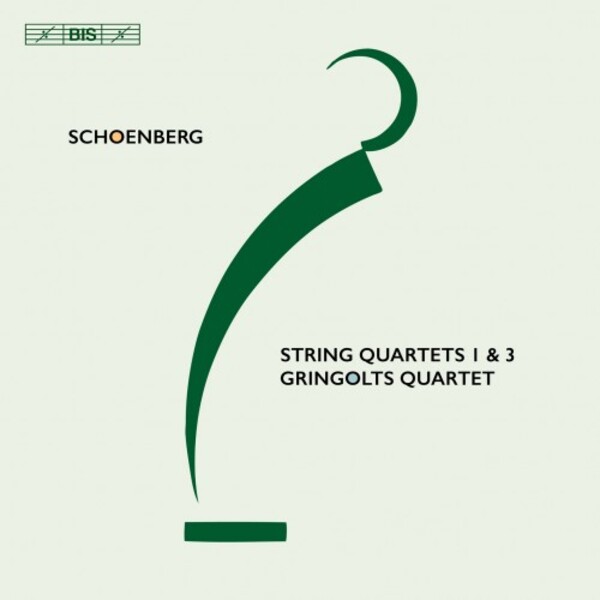 Schoenberg - String Quartets 1 & 3