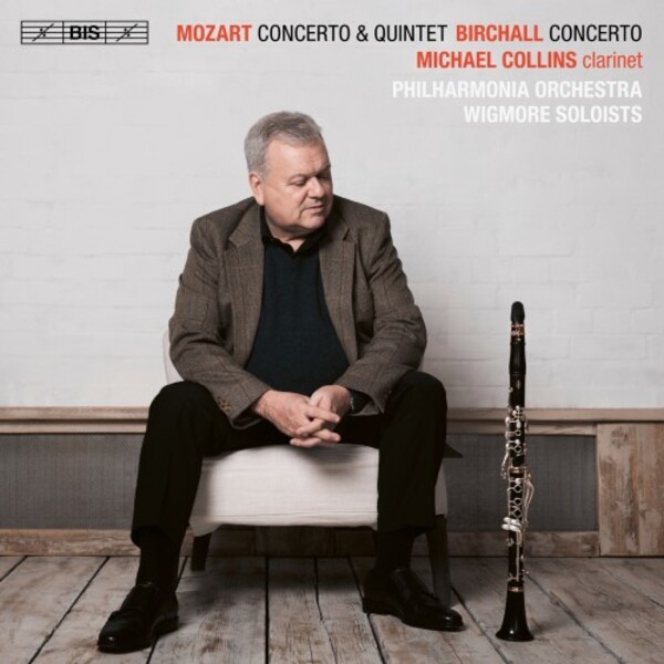 Mozart & Birchall - Clarinet Concertos | BIS BIS2647