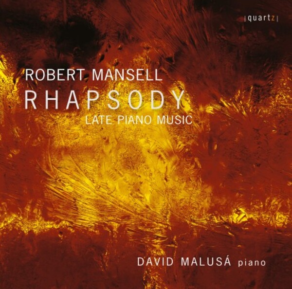 R Mansell - Rhapsody: Late Piano Music | Quartz QTZ2145