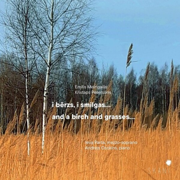 Melngailis & Petersons - and a birch and grasses... (Songs)