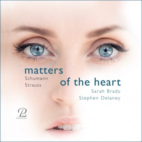 Matters of the Heart: R Schumann & R Strauss | Prospero Classical PROSP0023
