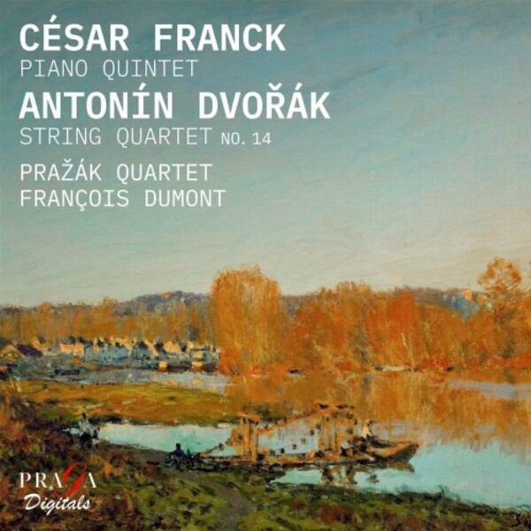 Franck - Piano Quintet; Dvorak - String Quartet no.14 | Praga Digitals PRD250422