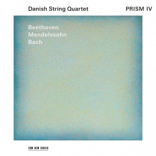 Prism IV: Beethoven, Mendelssohn, Bach