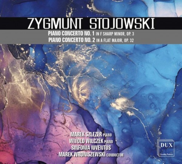 Stojowski - Piano Concertos 1 & 2