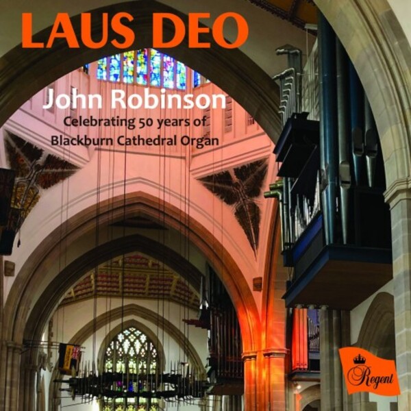 Laus Deo: Celebrating 50 Years of Blackburn Cathedral Organ