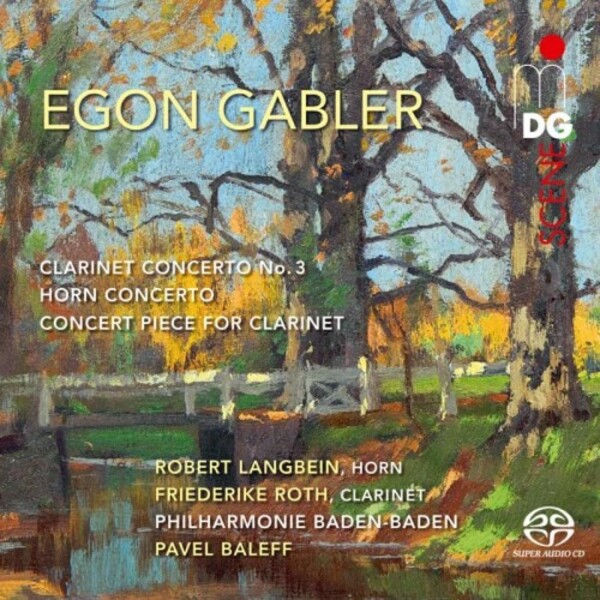 Gabler - Clarinet Concerto no.3, Horn Concerto, Concert Piece