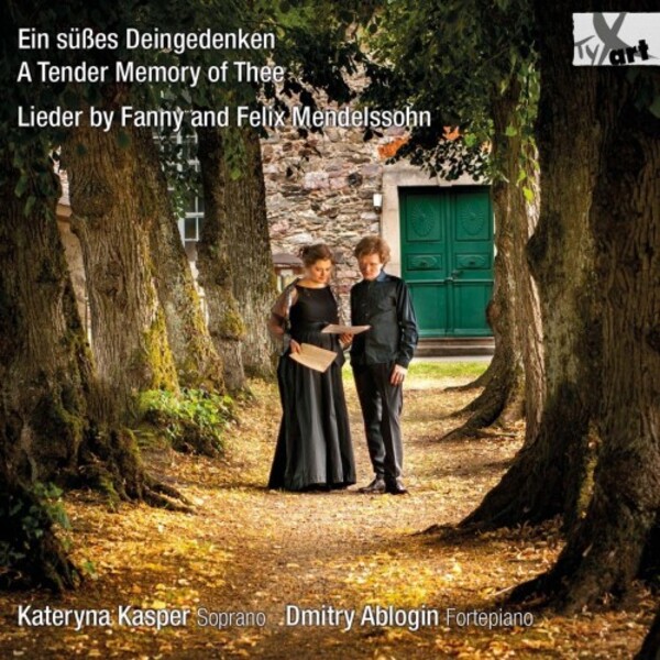 Fanny & Felix Mendelssohn - A Tender Memory of Thee: Lieder | TYXart TXA19127
