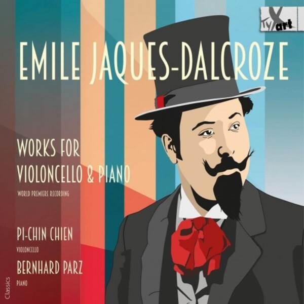 Jaques-Dalcroze - Works for Cello & Piano | TYXart TXA22167
