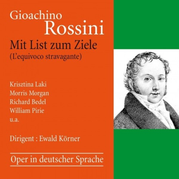 Rossini - Mit List zum Ziele (Lequivoco stravagante) | Relief CR1930