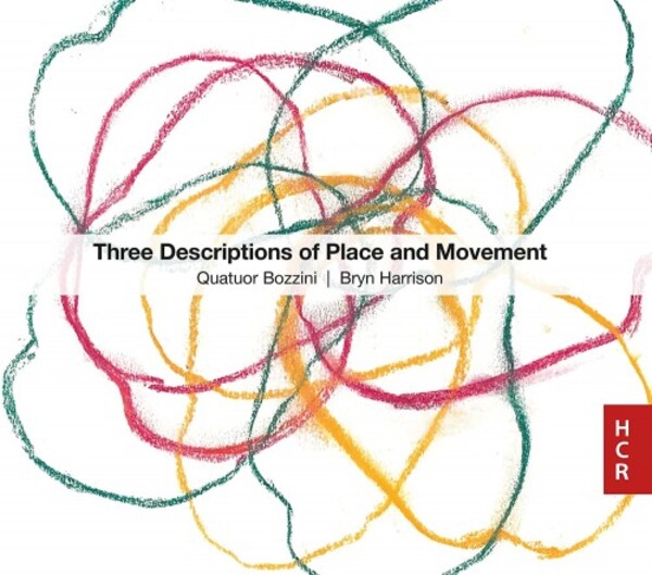 B Harrison - Three Descriptions of Place and Movement