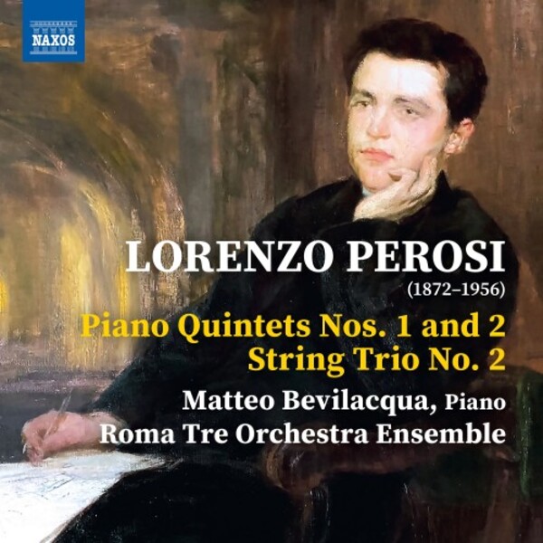 Perosi - Piano Quintets 1 & 2, String Trio no.2 | Naxos 8574375