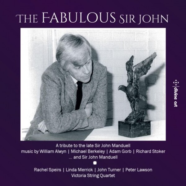 The Fabulous Sir John: A Second Tribute to Sir John Manduell