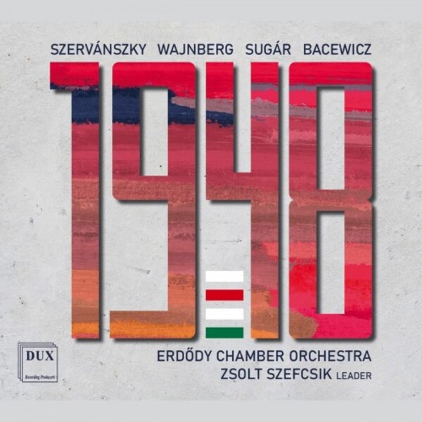 Szervansky, Weinberg, Sugar, Bacewicz - 1948 | Dux DUX1802