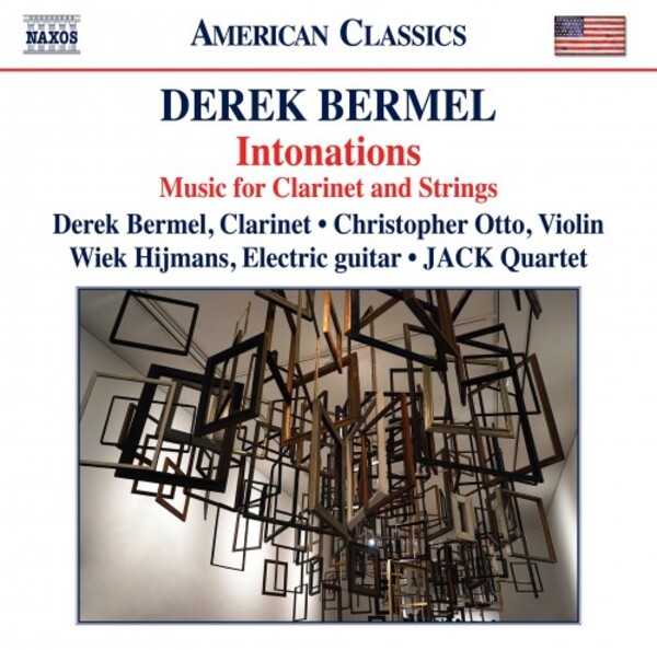 Bermel - Intonations: Music for Clarinet and Strings