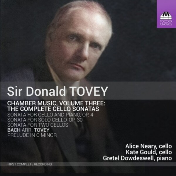 Tovey - Chamber Music Vol.3: Complete Cello Sonatas | Toccata Classics TOCC0497