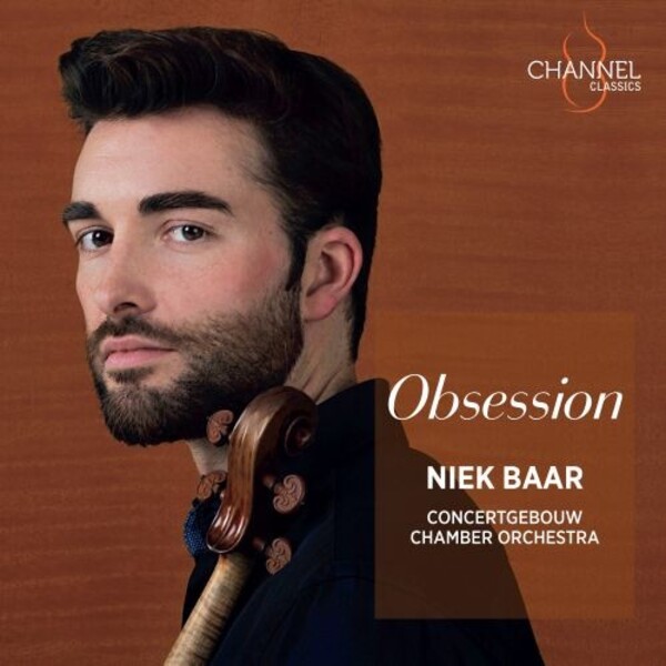 Niek Baar: Obsession | Channel Classics CCS44822