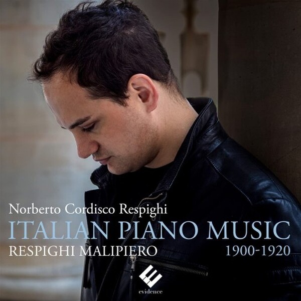 Respighi, Malipiero - Italian Piano Music 1900-1920