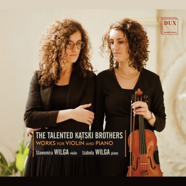 The Talented Katski Brothers: Works for Violin and Piano