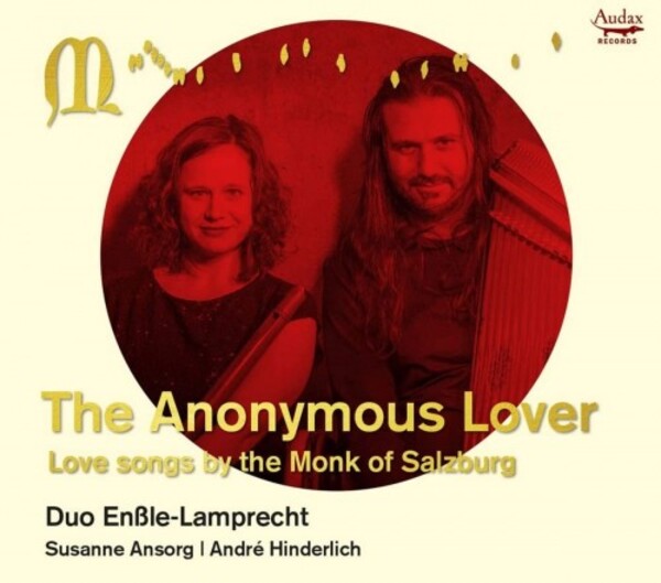 The Anonymous Lover: Love Songs by the Monk of Salzburg | Audax ADX11205