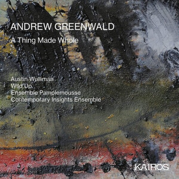 Greenwald - A Thing Made Whole