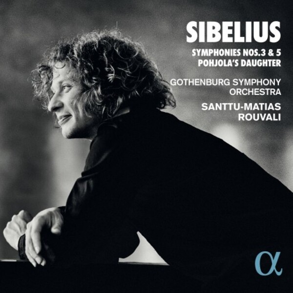 Sibelius - Symphonies 3 & 5, Pohjola�s Daughter | Alpha ALPHA645