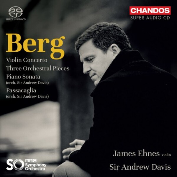 Berg - Violin Concerto, 3 Orchestral Pieces, Piano Sonata (orch. Davis)