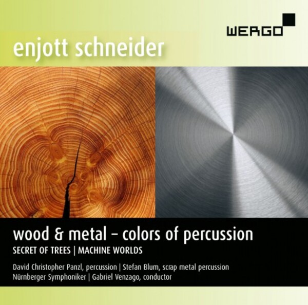 E Schneider - Wood & Metal: Colors of Percussion | Wergo WER51282