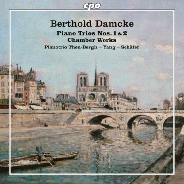 Damcke - Piano Trios & other Chamber Works
