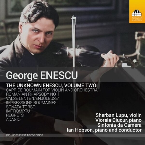 Enescu - The Unknown Enescu Vol.2