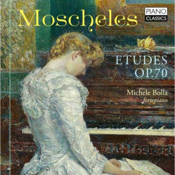 Moscheles - 24 Etudes, op.70 | Piano Classics PCL10231