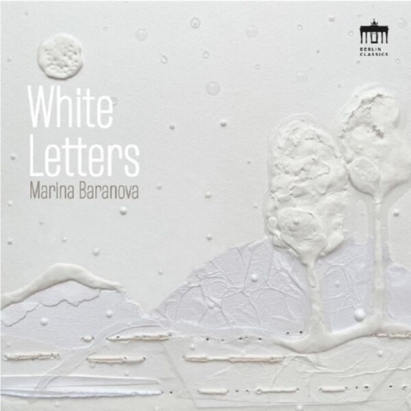 Marina Baranova: White Letters