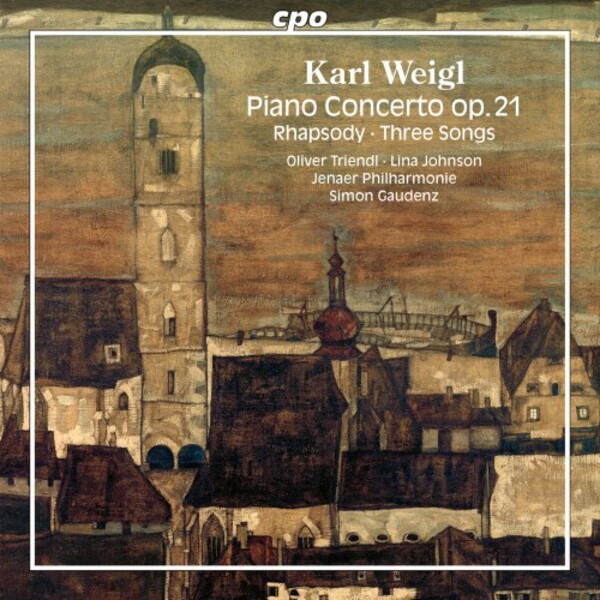 K Weigl - Piano Concerto, Rhapsody, 3 Songs