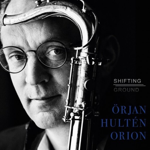Orjan Hulten Orion: Shifting Ground | Prophone PCD308