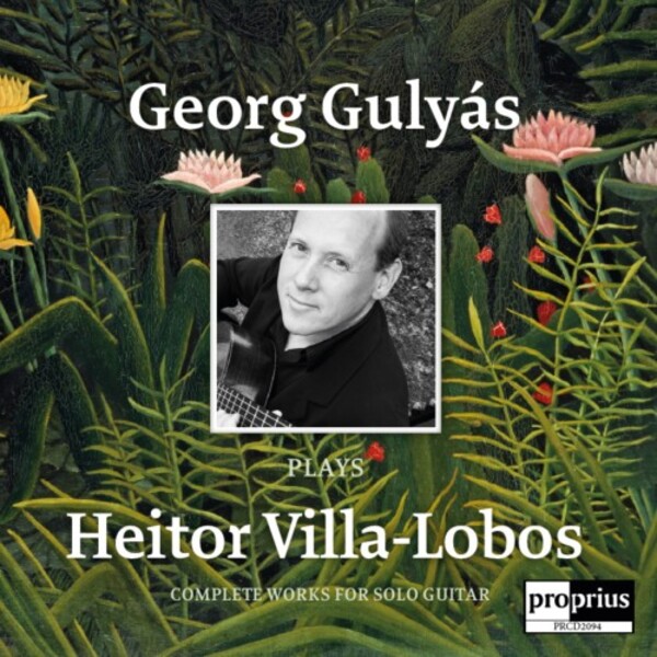 Villa-Lobos - 5 Preludes, Suite populaire bresilienne, 12 Etudes | Proprius PRCD2094