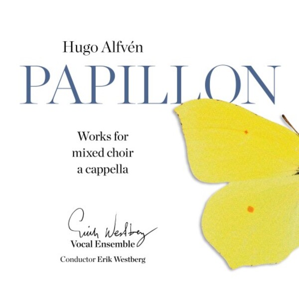 Alfven - Papillon: Works for Mixed Choir a cappella | Swedish Society SCD1187