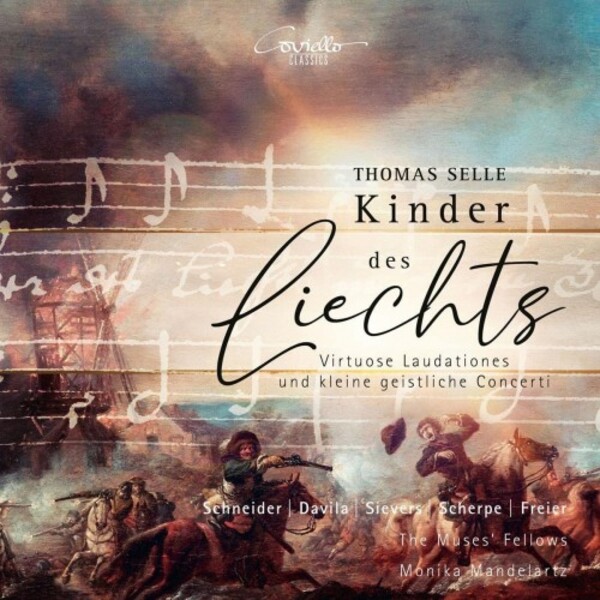 Selle - Kinder des Liechts: Virtuoso Laudationes & Sacred Concerti