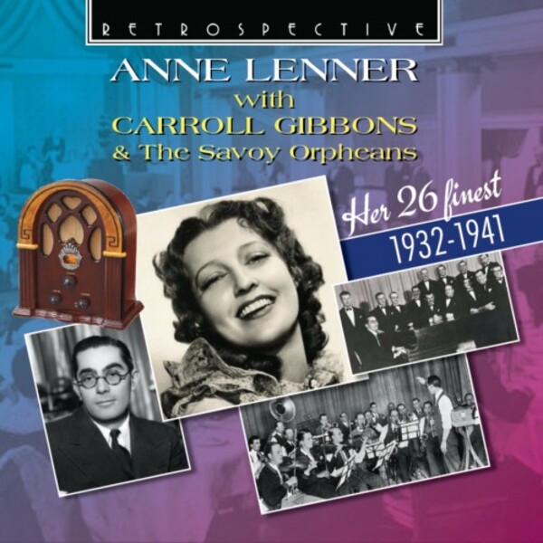 Anne Lenner with Carroll Gibbons & The Savoy Orpheans: Her 26 Finest