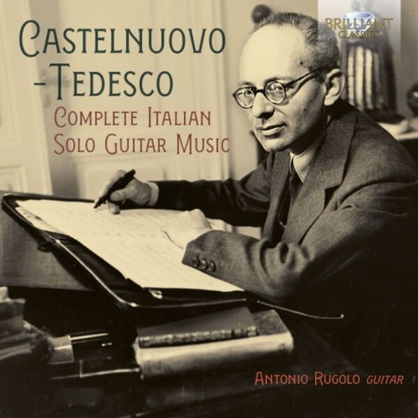 Castelnuovo-Tedesco - Complete Italian Solo Guitar Music
