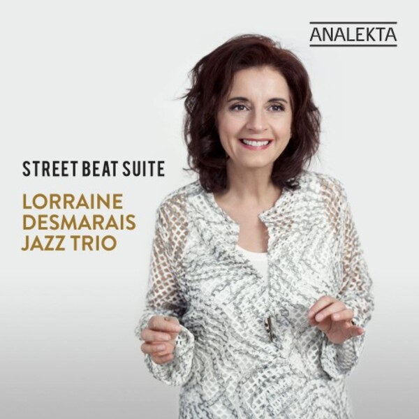 Lorraine Desmarais Jazz Trio: Street Beat Suite