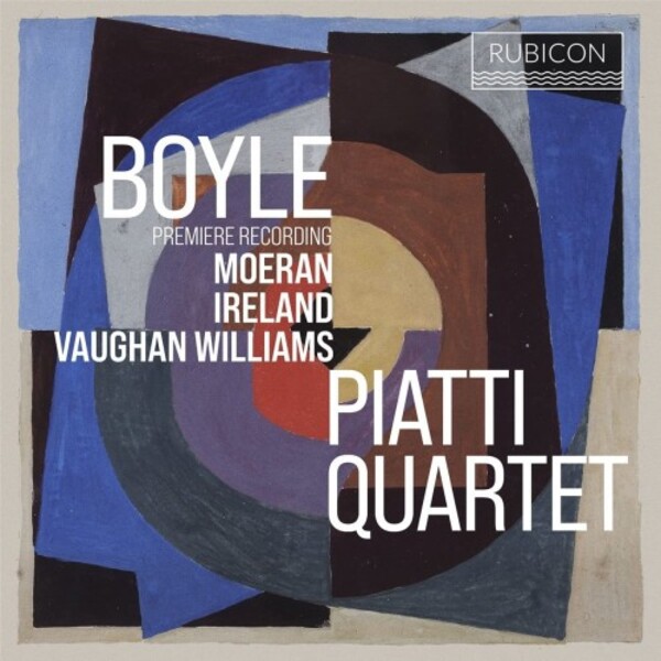 Boyle, Moeran, Ireland, Vaughan Williams - Works for String Quartet | Rubicon RCD1098