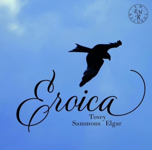 Eroica: Tovey, Sammons, Elgar - Music for Solo Violin