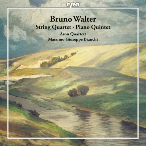B Walter - String Quartet, Piano Quintet