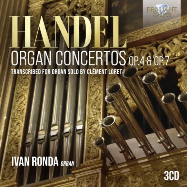 Handel - Organ Concertos opp. 4 & 7 (arr. C Loret for solo organ) | Brilliant Classics 96547