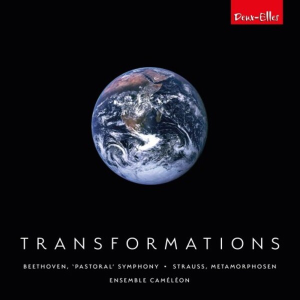 Transformations: Beethoven - Symphony no.6; R Strauss - Metamorphosen | Deux Elles DXL1195