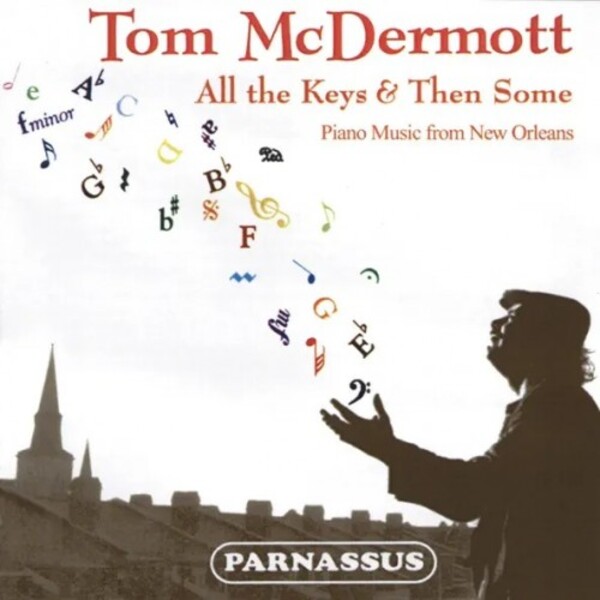 McDermott - All the Keys and Then Some: Piano Music from New Orleans | Parnassus PACD96041