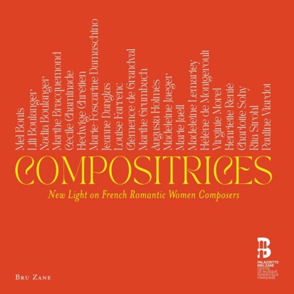 Compositrices: New Light on French Romantic Women Composers