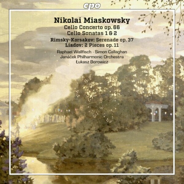 Myaskovsky - Cello Concerto, Cello Sonatas; Rimsky-Korsakov - Serenade | CPO 5554202